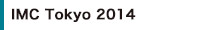 IMC Tokyo 2014