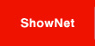 shownet