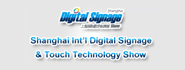 Shanghai Int'l Digital Signage &Touch Technology Show