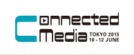 Connected Media Tokyo 2015
